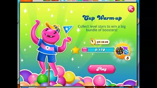 Candy Cup Warm-Up for Semifinals in Candy Crush Saga