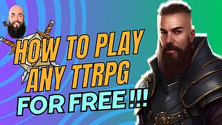 how to play any ttrpg for FREE