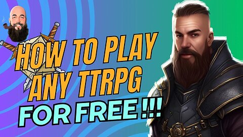 how to play any ttrpg for FREE