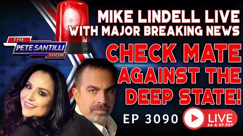 🚨 MIKE LINDELL LIVE WITH MAJOR BREAKING NEWS: CHECK MATE AGAINST THE DEEP STATE!