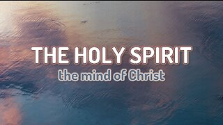 003 THE MIND OF CHRIST part 3