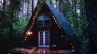 Relaxing Rain Sounds At Your Cabin In The Woods