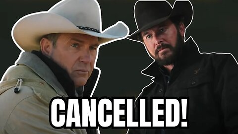 Yellowstone Officially CANCELLED