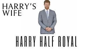 Harry Half Royal (Meghan Markle)