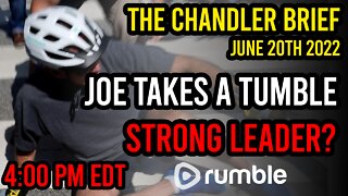 Joe Takes a TUMBLE! - Chandler Brief