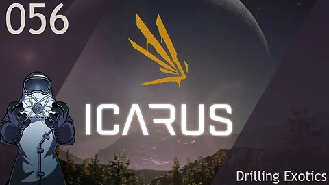 Icarus ep056: Drilling Exotics