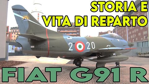 Fiat G91R - Storia e vita di Reparto - con Fabio Consoli e Mario Antognazza