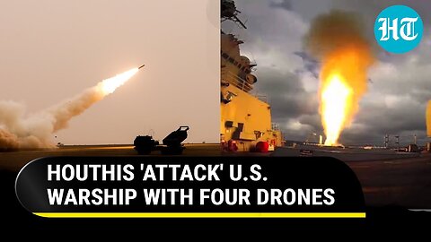 Houthis Clash With U.S. Forces In Red Sea; Fire Four Drones Towards American Warship | Details