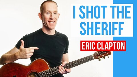 I Shot The Sheriff ★ Eric Clapton ★ Acoustic Guitar Lesson [with PDF]