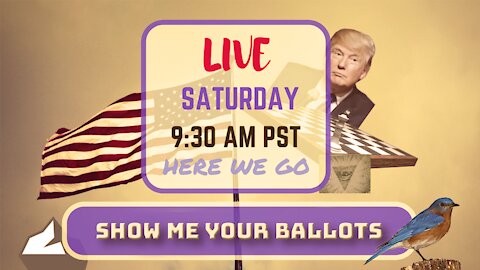 Saturday *LIVE*! Show Me Your Ballots Edition
