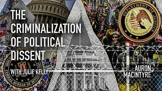 The Criminalization of Political Dissent | Guest: Julie Kelly | 3/29/23