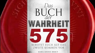 Gott Vater: Ich werde Regierungen züchtigen, die Meinen Kindern schaden - (Buch der Wahrheit Nr 575)