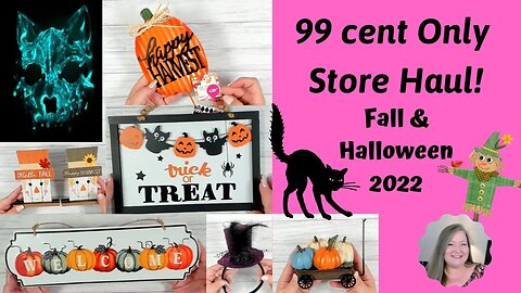 99 cent Only Store Haul Fall & Halloween Do The 99 ~ Fall 2022 ~ Halloween 2022 ~ 99 cent Store Haul