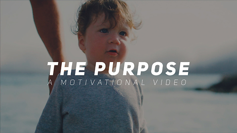 The Purpose - Motivational & Inspirational video