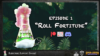 "Roll Fortitude!" | Jacob's Lab Ep 1 | An Open Legend RPG Actual Play