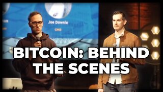 Bitcoin Behind The Scenes w/Joe Downie & Marko Tarman