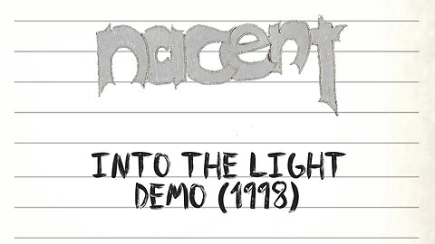 Nacent Track 3 Into The Light Original Demo 1998