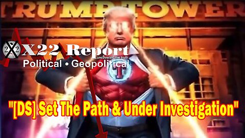 X22 Report - Trump Will Be Able To Do Things That Were Not Possible, The People Will Be With Him