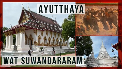 Wat Suwandaram Temple - First Class Royal Temple - Ayutthaya Thailand 2023