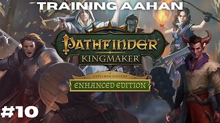 Preparing for War || Pathfinder: Kingmaker Vanhi's Journey Episode 10