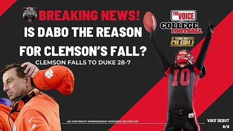 [Morning Show's Reaction] Is Dabo The Reason For Clemson's Fall?