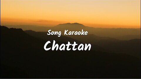 Chattan Karaoke Song | Christian |