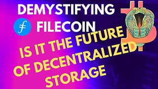 Demystifying Filecoin: The Future of Decentralized Storage