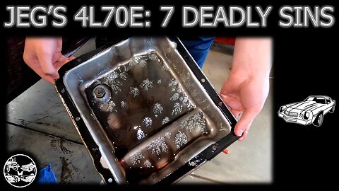 LS Swap 17 - Jeg's 4L70E: Seven Deadly Sins