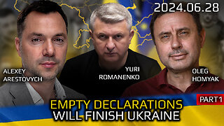 Empty Declarations Will Finish Ukraine (Part 1). War in Ukraine, Analytics. Arestovich, Romanenko.