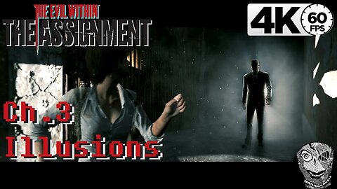 (PART 03) [Ch.3 Illusions] The Evil Within DLC The Assignment