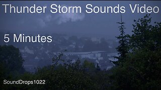 Listen For Five Minutes To Thunderstorm Sounds Video