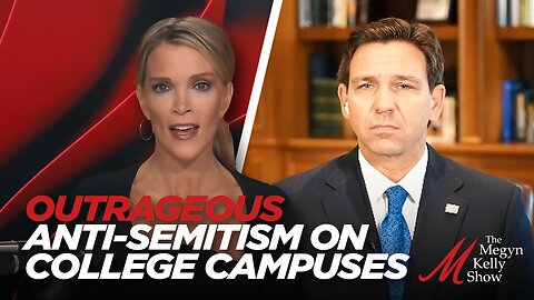 Ron DeSantis on the Outrageous Anti-Semitism We're Seeing on College Campuses After Israel Attack