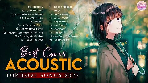 Top Hits Acoustic Love Songs Cover Playlist 2023 ❤️ Soft Acoustic Cover Of Popular Love Songs