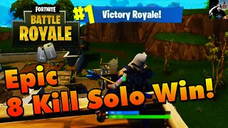 Fortnite Battle Royale - Epic 8 Kill Solo WIN!