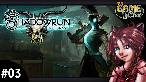 Shadowrun Returns; Dead Man's Switch #03 Lill