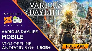 Various Daylife Mobile - Android Gameplay (OFFLINE) 1.8GB+