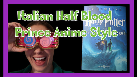 Let's Talk Books: Harry Potter Italian Half Blood Prince.... Japanese Anime Style?