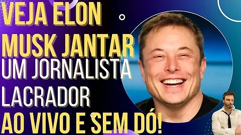 SENSACIONAL: Elon Musk humilha jornalista lacrador ao vivo!