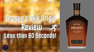 Dragon's Milk Origin Small Batch Reviewed in Less than 60 Seconds!
