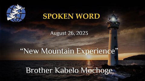 New Mountain Experience - Bro. Kabelo Mochoge - 8/26/2023