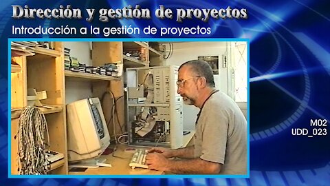 Dirección y gestión de proyectos [M02] Introducción a la gestión de proyectos [UDD_023]