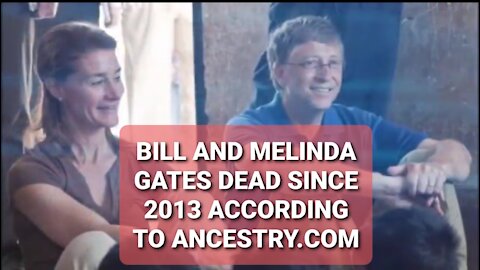 Bill And Melinda Gates Dead Since 2013 According To Ancestry.com