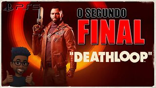 DEATHLOOP - O SEGUNDO FINAL [PLAYSTATION 5]