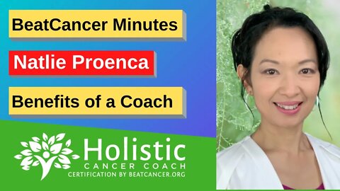 BeatCancer Minute: Benefits of a Coach with Natlie Proenca