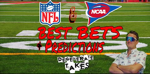 College Football And NFL Best Bets and Locks of the Weekend!