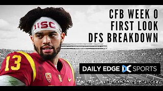 CFB WEEK 0 FIRST LOOK | DRAFTKINGS | SATURDAY | 8/26/2023 | BEST PICKS | CFB DAILY EDGE SPORTS