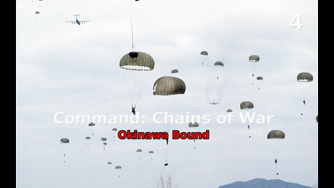 Command: Chains of War Okinawa Bound walkthrough pt. 04/15