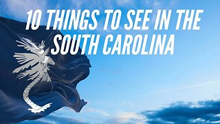 Top 10 Must-See Places in South Carolina - A Travel Guide