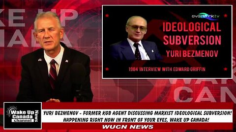 WUCN-Epi#142-Ideological Subversion From The KGB Expert At It! Yuri Bezmenov