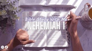 Bible Study Lessons | Bible Study Nehemiah Chapter 1 | Study the Bible With Me